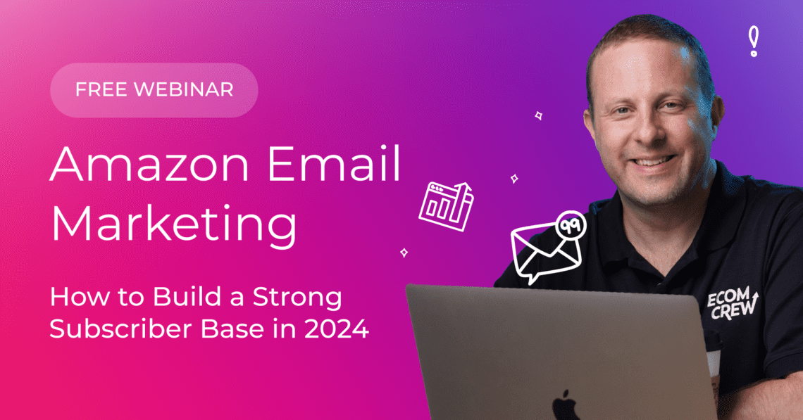 From Inbox to Amazon: The Ultimate Email Marketing Playbook for Amazon Sellers